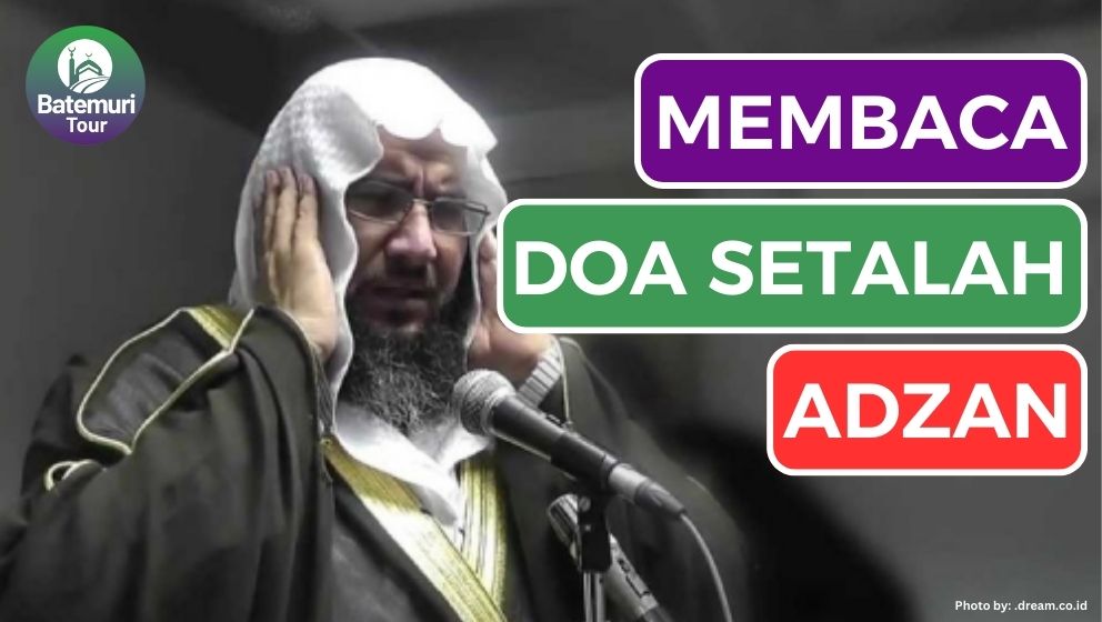 Cara Membaca Doa Setelah Adzan Beserta Keutamaannya 